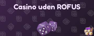 Nye Casinoer Uden ROFUS Find Dine Favorit Spillepladser