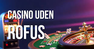 Nye Casinoer Uden ROFUS Find Dine Favorit Spillepladser